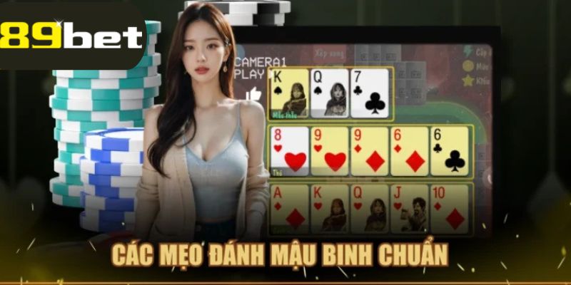 Các mẹo đánh Mậu Binh chuẩn
